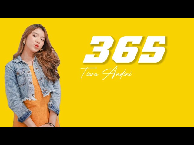 Tiara Andini - 365 ( lirik ) class=