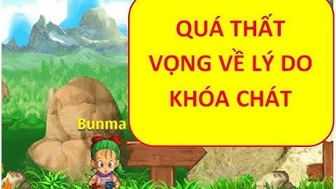 [Ngọc Rồng Online] - Lý do nik gianho bị khóa chát thật vô lý - 500 ae bất an ko?
