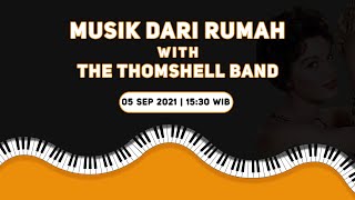 MUSIK DARI RUMAH with THOMSHELL BAND Feat Santo 05 September 2021  |  PPKM Version