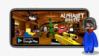 ОБЗОР ИГРЫ - ALPHABET SHOOTER  SURVIVAL FPS