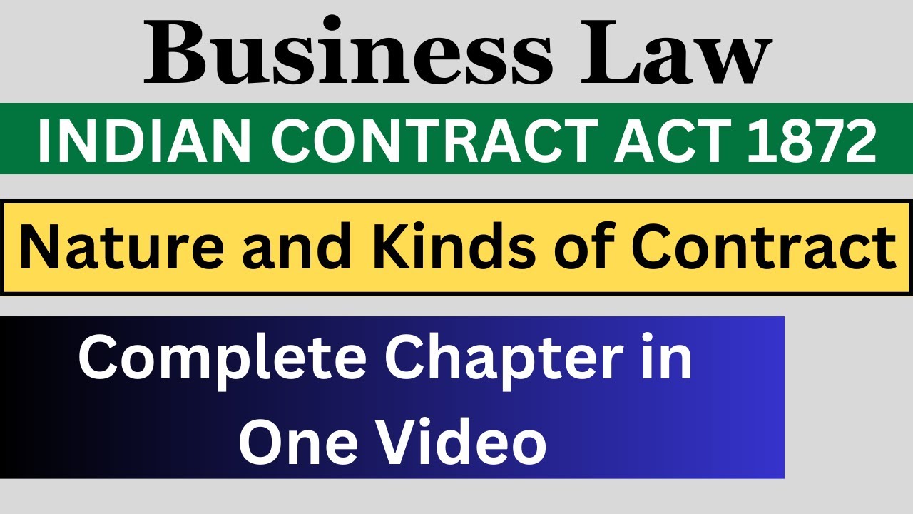 Indian Contract Act 1872 Nature and Kinds of Contract Complete