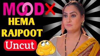 Hema Rajpoot Uncut Web Series Moodx Hema Rajpoot Uncut Series