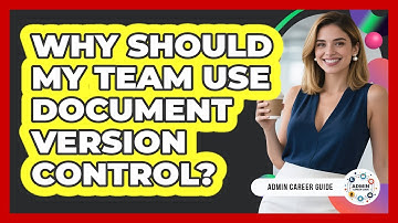 Why Should My Team Use Document Version Control?