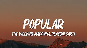 The Weeknd, Playboi Carti & Madonna - Popular (Lyrics)