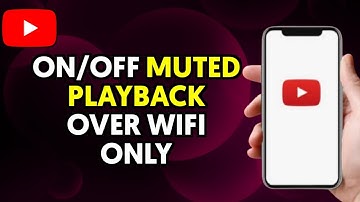 How To Turn On/Off Muted Playback on Feed Over WiFi Only in YouTube App
