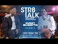 Str8 Talk Ep 9  Bugzito talks S