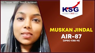 Muskan Jindal, IAS, AIR 87, UPSC CSE 2019, Rank 87 UPSC Topper, UPSC Result, Achievement, KSG India