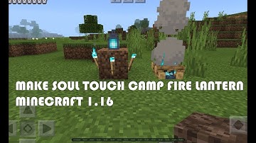 EASY MAKE Soul Torch Soul Lantern and Soul Campfire in Minecraft 1.16