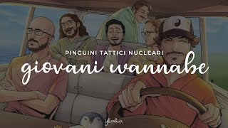 Miniatura de "pinguini tattici nucleari - giovani wannabe (testo)"