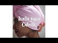 Tutorial - Cómo hacer una Toalla para el Cabello