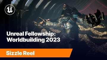Unreal Fellowship: Worldbuilding 2023 | Sizzle Reel | Unreal Engine