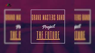 Grand Masters Band - Bird - "Slow Pep 2021"