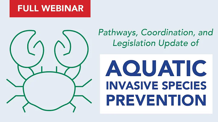 Pathways, Coordination, and Legislation Update of Aquatic Invasive Species Prevention