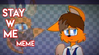 Stay W Me Meme | Gift For My Bestie :] | Flipaclip (Reupload, Help...)