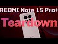 Redmi Note 15 Pro+ Teardown: The Tough Workhorse! 10x More Durable?