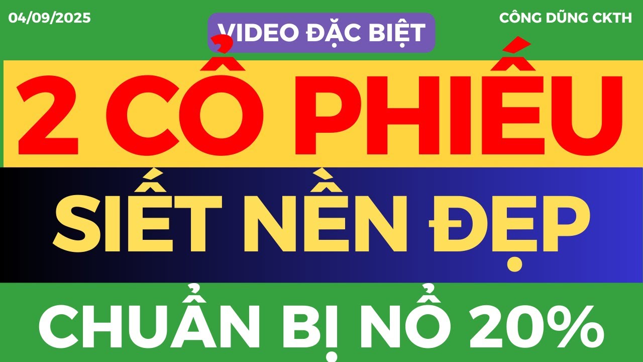 ✂️ TOP CỔ PHIẾU SIẾT NỀN CẠN CUNG CỰC ĐẸP