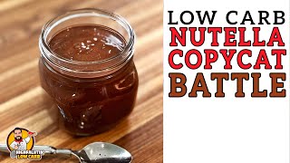 Low Carb NUTELLA COPYCAT Battle  The  BEST Keto Nutella Recipe!
