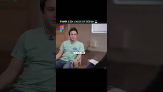 @Figma CEO ON VALUE OF DESIGN 💲🚀 #innovation #figma #money #success #shorts