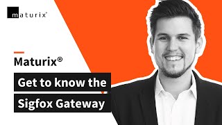Get to know the Hardware - Sigfox Gateway to use with Maturix┃ Maturix® Concrete Monitoring screenshot 4