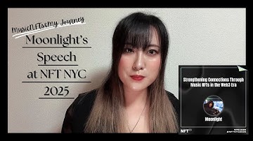 Moonlight’s Speech at NFT NYC 2025 – Music NFTs & My Journey