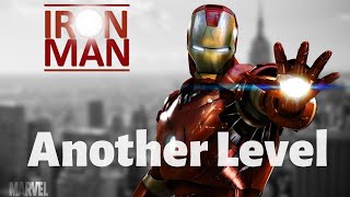 Tony Stark || Iron man || Another level || Tony Stark