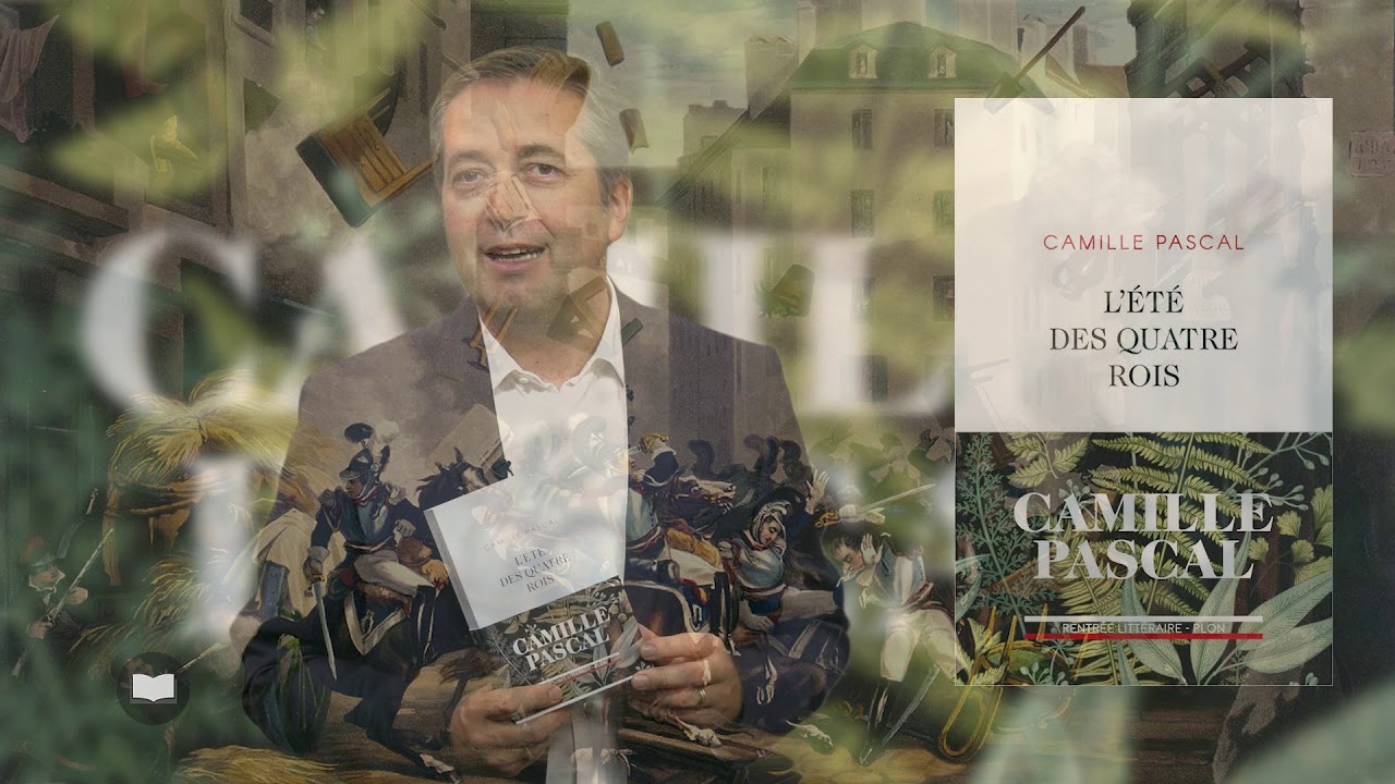 L'été des quatre rois de Camille Pascal YouTube