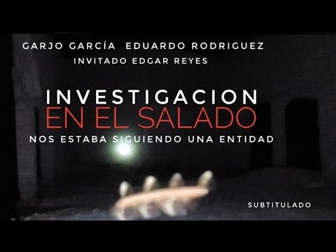 EXPEDIENTE #47: INVESTIGACIÓN EN EL SALADO