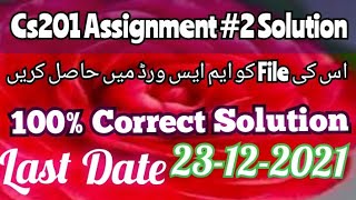 CS201 Assignment 2 Solution Fall 2021 | #Cs201AssignmentNo2CompleteAnd #Cs201 #100% @mnheroboss9969