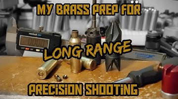 My Brass Prep Method For Long Range Precision Shooting | Reloading