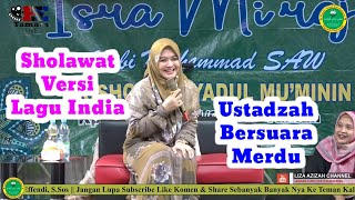 Ustadzah Hj. Liza Azizah, LC.SQ Karawang || Sholawat Versi Lagu India