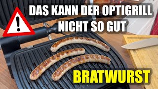 Tefal OptiGrill Kritik  Bratwurst kann er nicht so gut