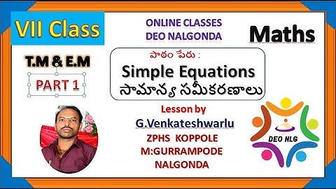 7th EM TM Maths Unit3.Simple equations సామాన్య సమీకరణాలు Part 1