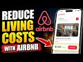 How to Reduce Living Costs with Airbnb - Beginner Guide