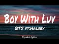 Boy With Luv (Lyrics) - BTS feat. Halsey