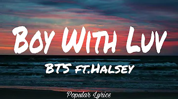 Boy With Luv (Lyrics) - BTS feat. Halsey