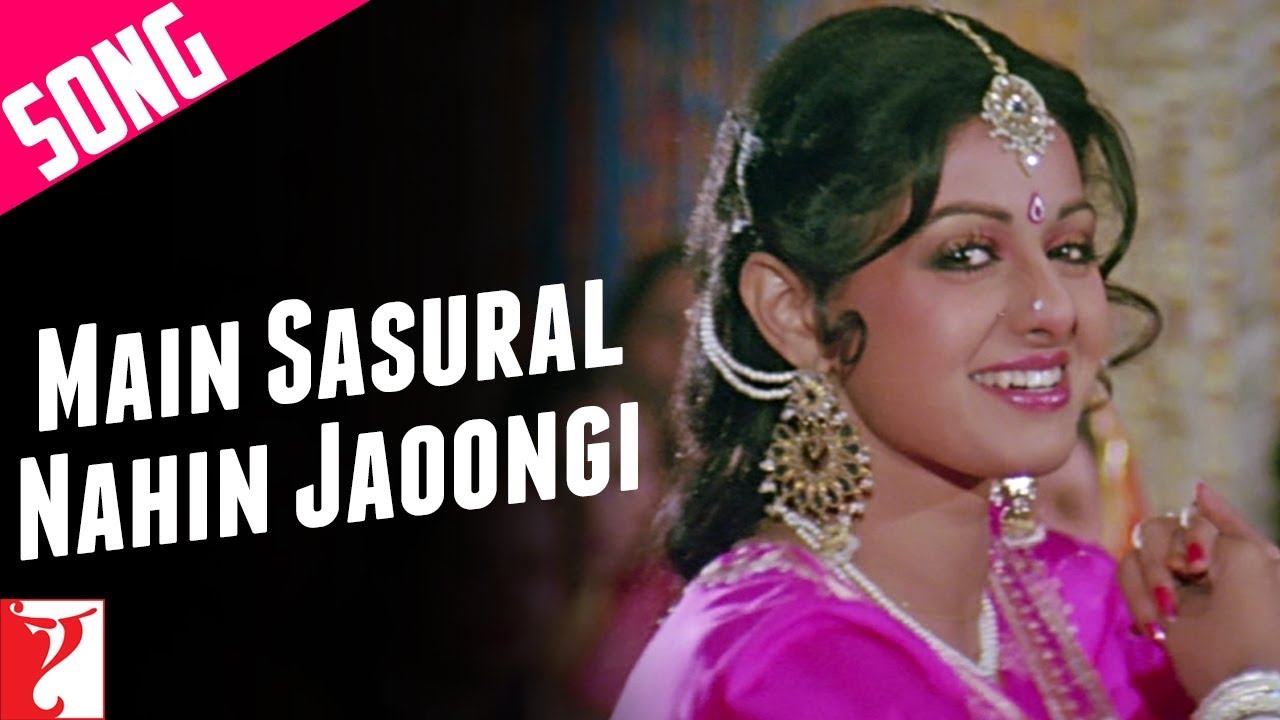 Main Sasural Nahin Jaoongi Song  Chandni  Sridevi  Rishi Kapoor  Vinod Khanna  Waheeda Rehman