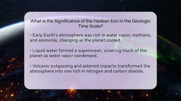 What Is the Significance of the Hadean Eon in the Geologic Time Scale? - Earth Science Answers