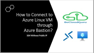 How to Connect to Azure Linux VM through Azure Bastion | How to Connect to Azure Virtual Machine |