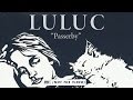 Luluc - Passerby (Passerby album stream, track 3/10)