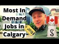 Most In Demand Jobs in Calgary, Alberta