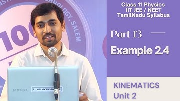 Example 2.4 |  Unit 2 Kinematics |11th Physics | Tamil |AlexMaths