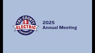 2025 Tri-County Electric Cooperative Annual Meeting