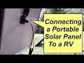 Connecting a Suitcase Solar Kit to a RV - Portable RV Solar Charging Video 2