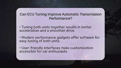 Can ECU Tuning Improve Automatic Transmission Performance? - Talking Tech Trends