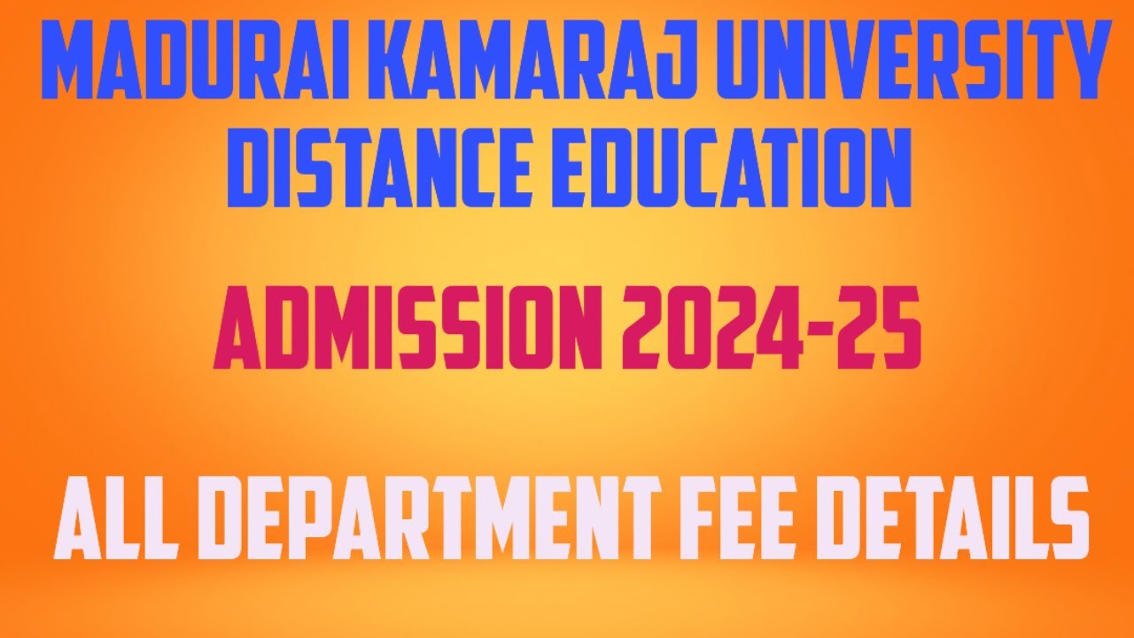 Madurai Kamaraj University Distance Education Admission 2024 25 Fees madurai-kamaraj-university-distance-education-admission-2024-25-fees