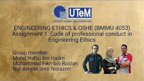 BMMU 4053 - Engineering Ethics & OSHE (Assignment 1)