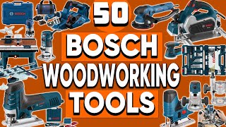 50 BOSCH Woodworking Tools on Amazon You NEED to See in 2026!