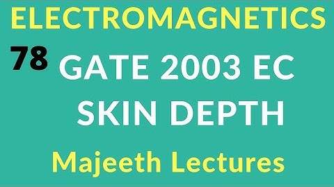 GATE 2003 EC Skin Depth