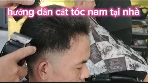 hướng dẫn cắt tóc nam tại nhà bằng đông đơn
