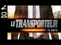 Le transporteur so1 ep 4